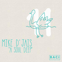 Mike D' Jais - A Soul Deep