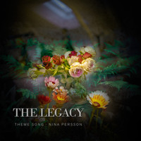 Nina Persson - The Legacy (Theme Song)