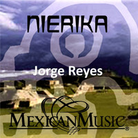 Jorge Reyes - Nierika