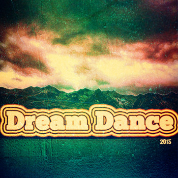 Various Artists - Dream Dance 2015 (70 Top DJ Songs Underworld Wonderland Beach Ibiza Party Anthem [Explicit])