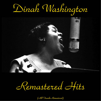Dinah Washington - Remastered Hits