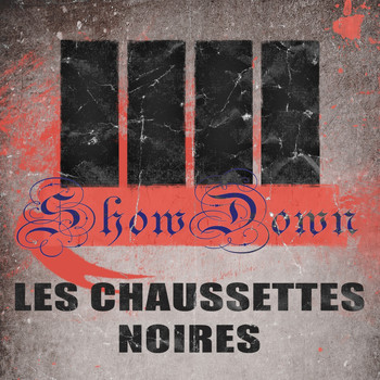 Les Chaussettes Noires - Show down