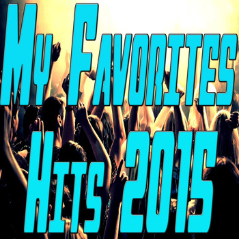 Various Artists - My Favorites Hits 2015