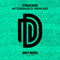 Chuckie - Aftershock (Can't Fight That Feeling) [Remixes]