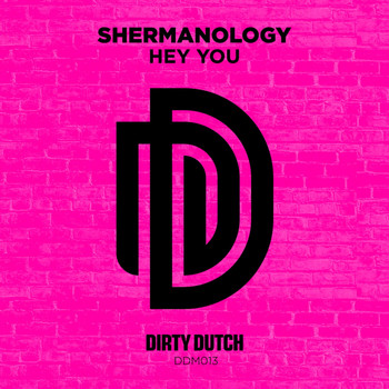 Shermanology - Hey You