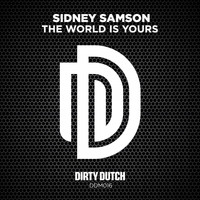 Sidney Samson - The World Is Yours