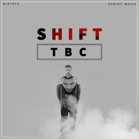 Shift - TBC (Explicit)
