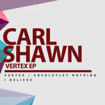 Carl Shawn - Vertex EP