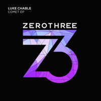 Luke Chable - Comet EP