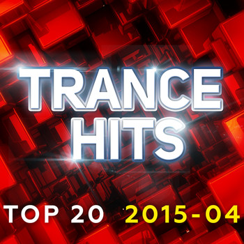 Various Artists - Trance Hits Top 20 - 2015-04