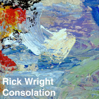 Rick Wright - Consolation - Single