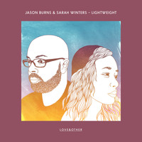 Jason Burns and Sarah Winters - Lightweight
