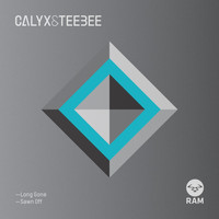 Calyx and TeeBee - Long Gone / Sawn Off