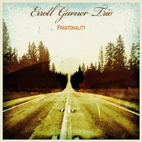 Erroll Garner Trio - Frantonality