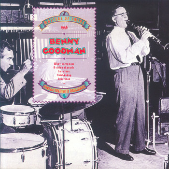 Benny Goodman - Masters of Swing : Benny Goodman