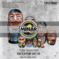 Tom Sawyer - Dictator 2K15