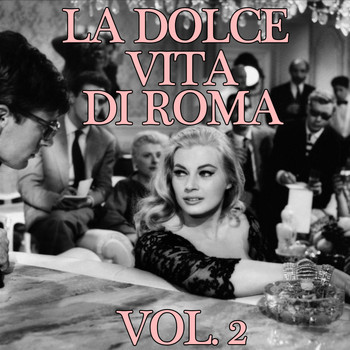 Various Artists - La dolce vita di Roma, Vol. 2