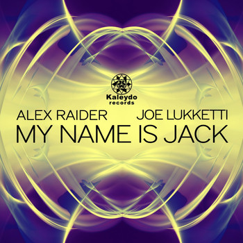 Alex Raider, Joe Lukketti - My Name Is Jack