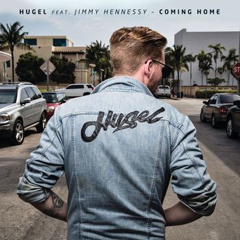 HUGEL - Coming Home (feat. Jimmy Hennessy)