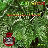 DJ Devastate - Elemental Style Ep