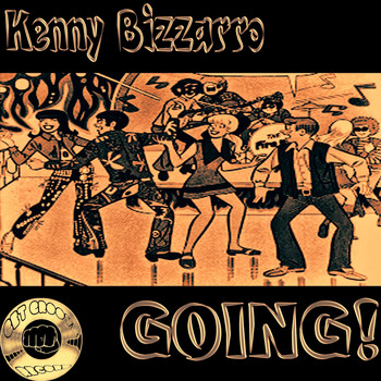 Kenny Bizzarro - Going!