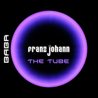 Franz Johann - The Tube