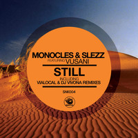 Monocles & Slezz feat. Vusani - Still