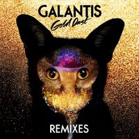 Galantis - Gold Dust (Remixes)