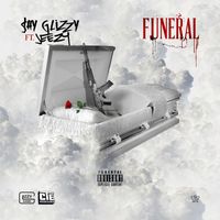 Shy Glizzy - Funeral (feat. Jeezy) (Explicit)