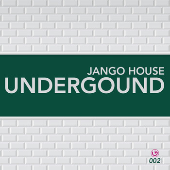 Various Artists - Jango House - Underground 002