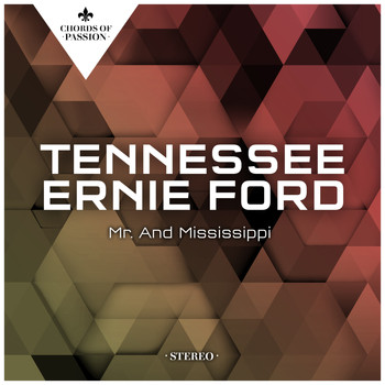 Tennessee Ernie Ford - Mr. And Mississippi
