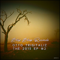Otto trigitaliz - The 2015 EP #2