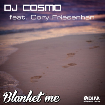 DJ Cosmo - Blanket Me (Explicit)