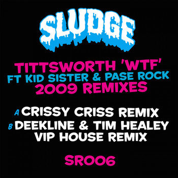 Tittsworth - WTF 2009 Remixes