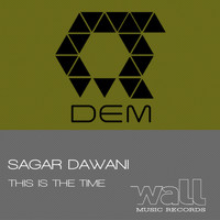 Sagar Dawani - This Is The Time