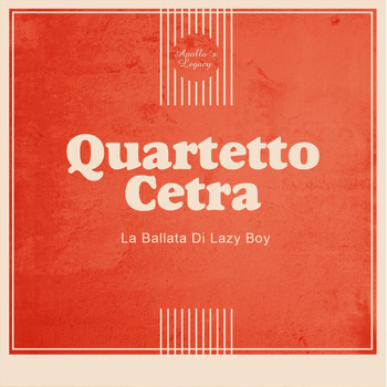 Quartetto Cetra - La Ballata Di Lazy Boy