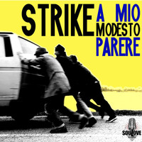 Strike - A mio modesto parere