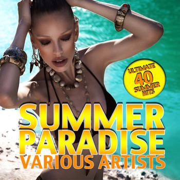 Various Artists - Summer Paradise (40 Ultimate Summer Hits)