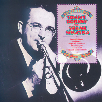 Tommy Dorsey and His Orchestra - Masters of Swing: Tommy Dorsey with Frank Sinatra