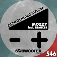 Mozzy - Denaturalization