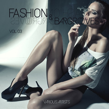 Various Artists - Fashion & Bargrooves, Vol. 3