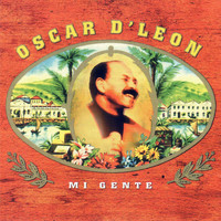 Oscar D'Leon - Mi Gente