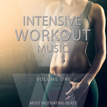 Various Artists - Intensive Workout Music, Vol. 1 (Most Motivating Beats)