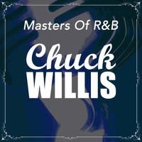 Chuck Willis - Masters Of R&B
