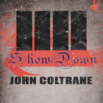 John Coltrane - Show Down