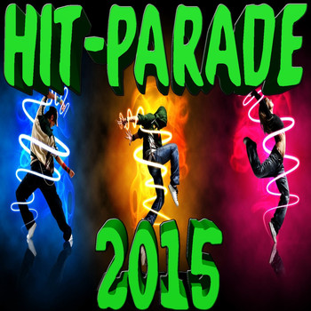Various Artists - Hit-Parade 2015 (Explicit)