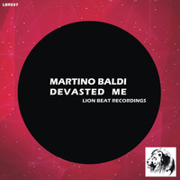 Martino Baldi - Devasted Me