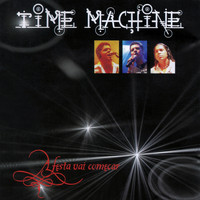 Time Machine - A Festa Vai Começar