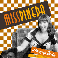 Miss Pineda - Happy Italy (Jazzy Italian Lounge)