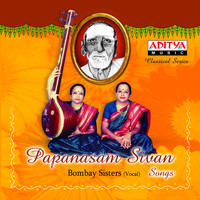 Bombay Sisters - Papanasam Sivan Songs
